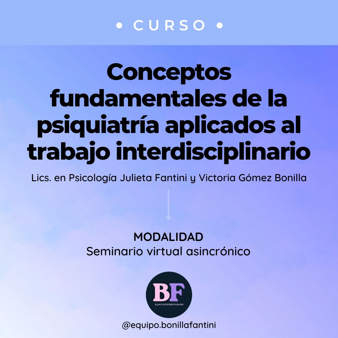 Equipo Bonilla Fantini curso Conceptos fundamentales de la psiquiatría