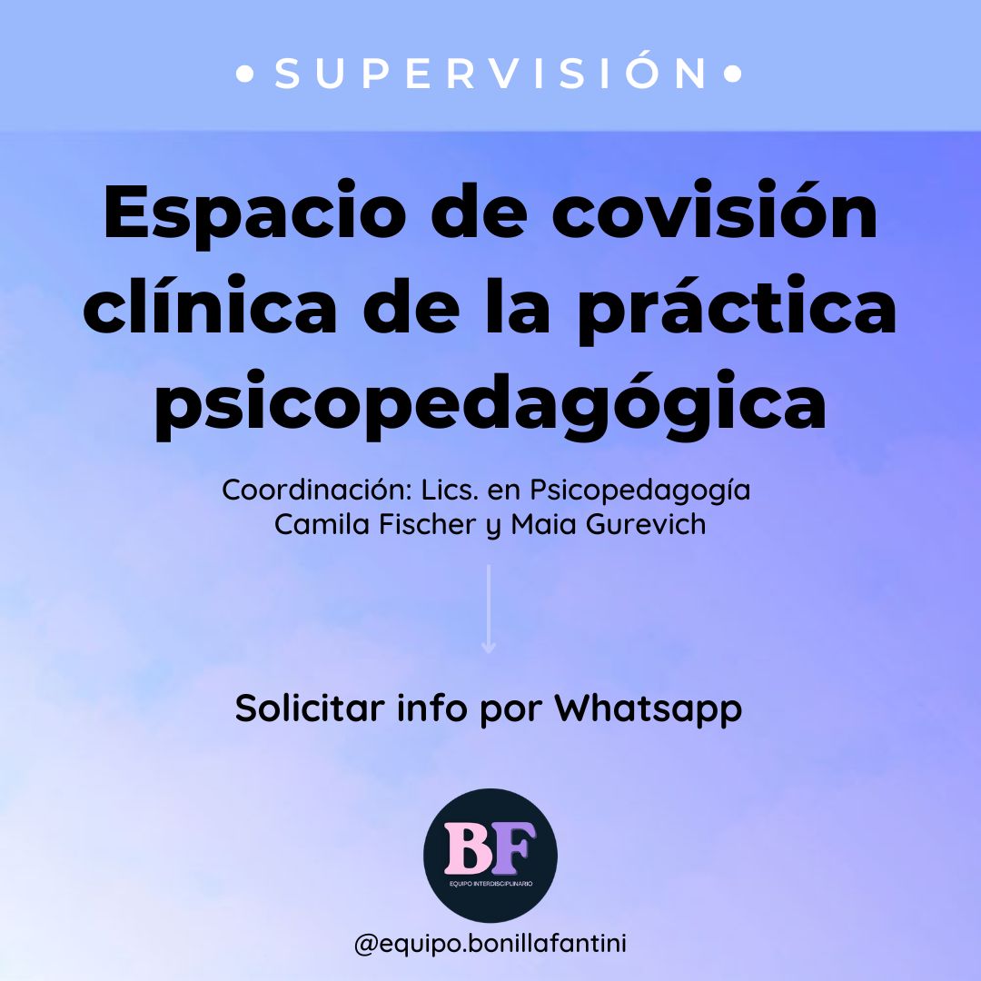 Equipo Bonilla Fantini supervisión Espacio de covisión clínica de la práctica psicopedagógica